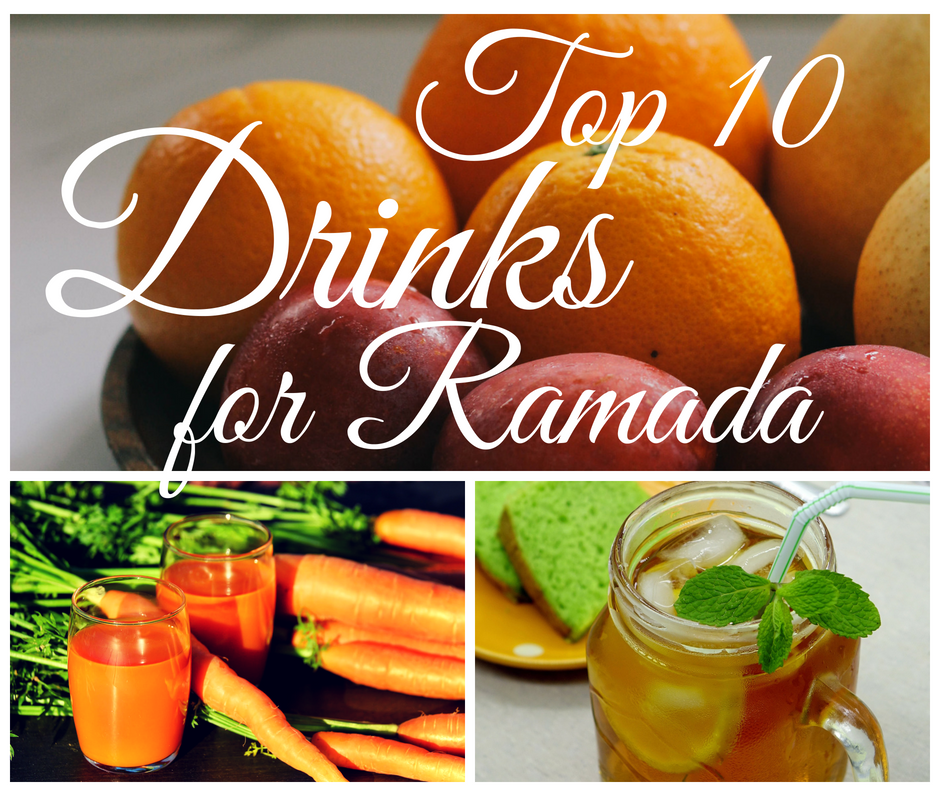 Top 10 drinks for Ramadan