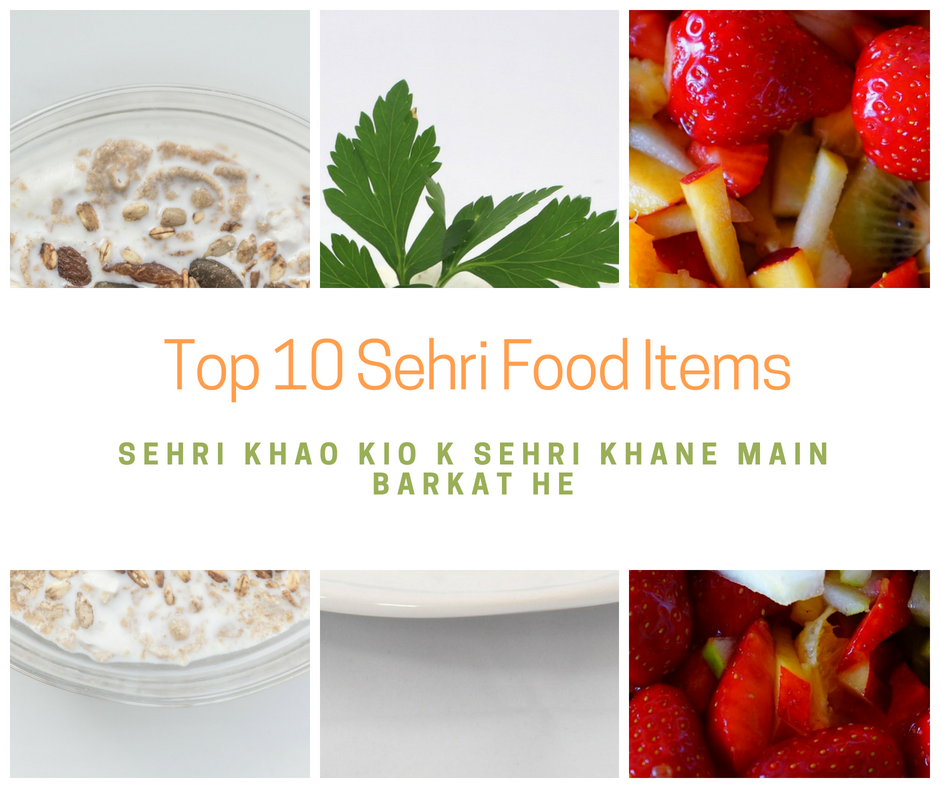 Top 10 popular Sehri Food Items